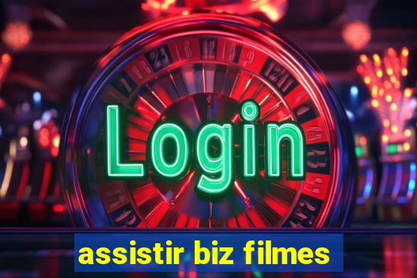 assistir biz filmes